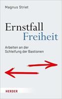 Magnus Striet Ernstfall Freiheit