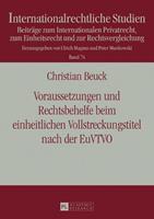 Christian Beuck Voraussetzungen und Rechtsbehelfe beim einheitlichen Vollstreckungstitel nach der EuVTVO