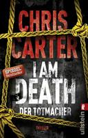 Chris Carter I Am Death. Der Totmacher
