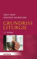 Adolf Adam, Winfried Haunerland Grundriss Liturgie