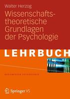 Walter Herzog Wissenschaftstheoretische Grundlagen der Psychologie