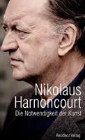 Nicolaus Harnoncourt '… es ging immer um Musik'