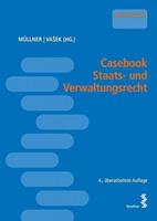 Facultas.wuv Universitäts Casebook Staats- und Verwaltungsrecht