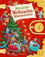 Petra Steckelmann, Susan Niessen, Astrid Henn, Frauke Nahrga Mein großer Weihnachtsbilderbuchschatz