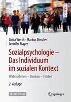 Lioba Werth, Markus Denzler, Jennifer Mayer Sozialpsychologie – Das Individuum im sozialen Kontext