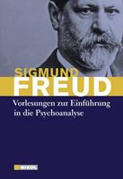 Sigmund Freud Vorlesungen zur Einführung in die Psychoanalyse