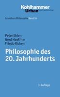 Peter Ehlen, Gerd Haeffner, Friedo Ricken Philosophie des 20. Jahrhunderts