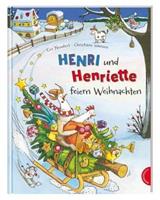 Cee Neudert Henri und Henriette: Henri und Henriette feiern Weihnachten