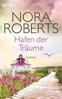 Nora Roberts Hafen der Träume / Quinn-Saga Bd. 3