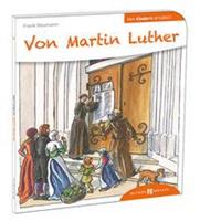 Frank Neumann Von Martin Luther den Kindern erzählt