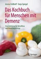 Jessica Feldhoff, Tanja Spiegel Das Kochbuch für Menschen mit Demenz