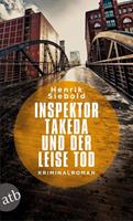 Henrik Siebold Inspektor Takeda und der leise Tod