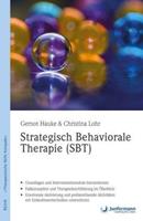 Gernot Hauke, Christina Lohr Strategisch Behaviorale Therapie (SBT)