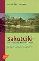 Jiro Takei, Marc P. Keane Sakuteiki oder Die Kunst des Japanischen Gartens