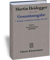 Martin Heidegger Aus der Erfahrung des Denkens (1910-1976)