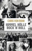 Chris Rohr Himmel, Hölle, Rock ’n’ Roll