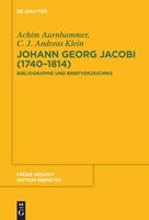 Achim Aurnhammer, C.J. Andreas Klein Johann Georg Jacobi (1740–1814)
