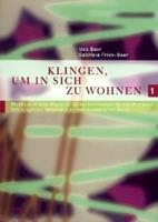 Udo Baer, Gabriele Frick-Baer Klingen, um in sich zu wohnen, Band 3.1