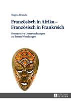 Ragna Brands Französisch in Afrika – Französisch in Frankreich