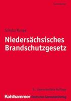 Johannes H. Scholz, Dieter-Georg Runge, Klaus Wickboldt Niedersächsisches Brandschutzgesetz