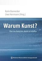 Karin Dannecker, Uwe Herrmann Warum Kunst℃