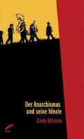 Cindy Milstein Der Anarchismus und seine Ideale