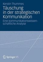 Kerstin Thummes Täuschung in der strategischen Kommunikation