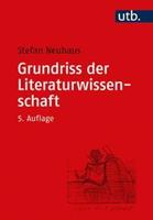 Stefan Neuhaus Grundriss der Literaturwissenschaft