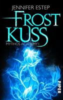 Jennifer Estep Frostkuss / Mythos Academy Bd.1