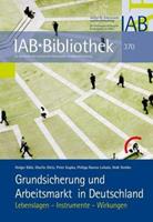 Holger Bähr, Martin Dietz, Peter Kupka, Philipp Ramos L Grundsicherung und Arbeitsmarkt in Deutschland