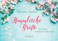 Teresa Zukic Himmlische Grüße