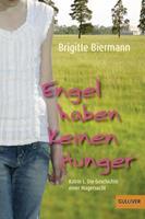 Brigitte Biermann Engel haben keinen Hunger