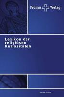 Harald Krause Krause, H: Lexikon der religiösen Kuriositäten