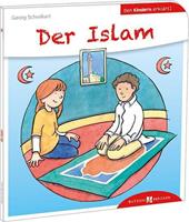 Georg Schwikart Der Islam den Kindern erklärt