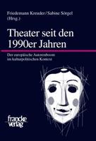 Friedemann Kreuder, Sabine Sörgel Theater seit den 1990er Jahren