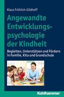 Klaus Fröhlich-Gildhoff Angewandte Entwicklungspsychologie der Kindheit