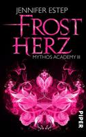 Jennifer Estep Frostherz / Mythos Academy Bd.3