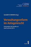 Facultas Verwaltungsreform im Anlagenrecht