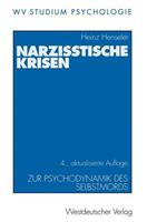 Heinz Henseler Narzisstische Krisen