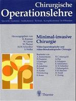 Hans-Wilhelm Schreiber, Werner Platzer, Karl Kremer Minimal-invasive Chirurgie