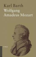 Karl Barth Wolfgang Amadeus Mozart