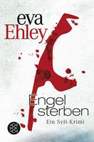Eva Ehley Engel sterben / Sylt Bd.1