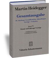 Martin Heidegger Bremer und Freiburger Vorträge. 1. Einblick in das was ist. Bremer Vorträge 1949 2. Grundsätze des Denkens. Freiburger Vorträge 1957