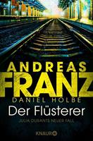 Andreas Franz, Daniel Holbe Der Flüsterer