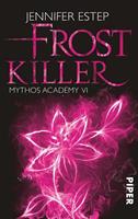 Jennifer Estep Frostkiller / Mythos Academy Bd.6