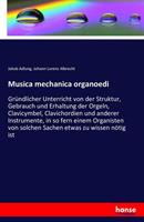 Jakob Adlung, Johann Lorenz Albrecht Musica mechanica organoedi