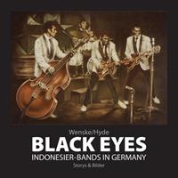 Helmut Wenske Black Eyes. Indonesier-Bands in Germany
