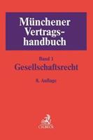 C.H.Beck Münchener Vertragshandbuch Bd. 1: Gesellschaftsrecht