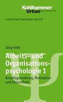 Jörg Felfe Arbeits- und Organisationspsychologie 1