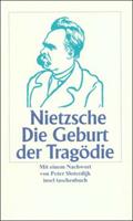 Friedrich Nietzsche Die Geburt der Tragödie aus dem Geiste der Musik